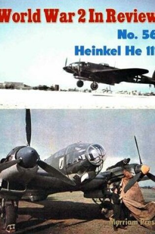 Cover of World War 2 In Review No. 56: Heinkel He 111