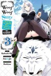 Book cover for Woof Woof Story: I Told You to Turn Me Into a Pampered Pooch, Not Fenrir!, Vol. 3 (manga)