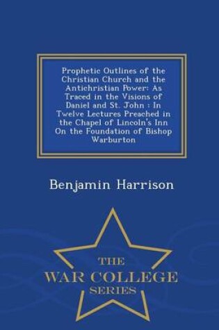 Cover of Prophetic Outlines of the Christian Church and the Antichristian Power