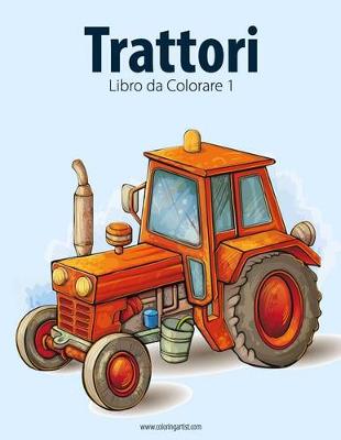 Cover of Trattori Libro da Colorare 1