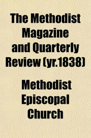 Cover of The Methodist Magazine and Quarterly Review (Yr.1838)