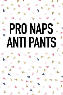 Book cover for Pro Naps Anti Pants
