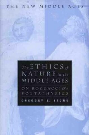 Cover of The Ethics of Nature in the Middle Ages