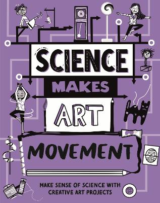 Book cover for Science Makes Art: Movement