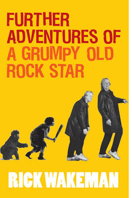 Book cover for Further Adventures of a Grumpy Old Rock Star
