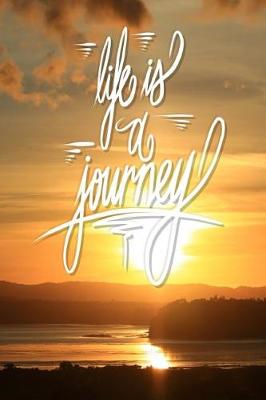 Book cover for Life is a Journey