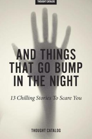Cover of And Things That Go Bump In The Night