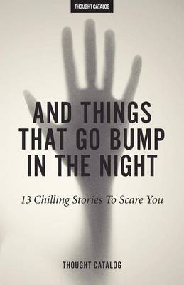 Book cover for And Things That Go Bump In The Night
