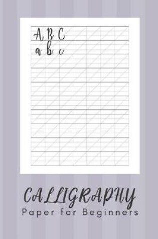 Cover of Calligraphy Paper for Beginners