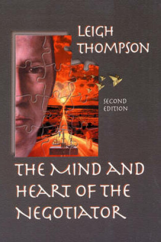 Cover of The Mind and Heart of the Negotiator