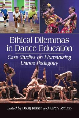 Book cover for Ethical Dilemmas in Dance Education