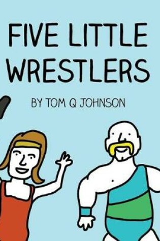 Cover of Five Little Wrestlers