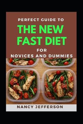 Book cover for Perfect Guide To The New Fast Diet For Novices And Dummies
