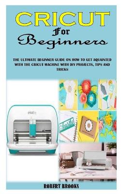 Book cover for Cricut for Beginners