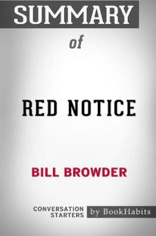 Cover of Summary of Red Notice by Bill Browder