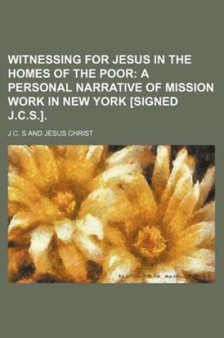 Cover of Witnessing for Jesus in the Homes of the Poor