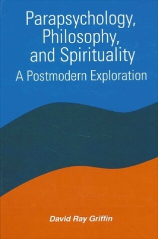 Cover of Parapsychology, Philosophy, and Spirituality