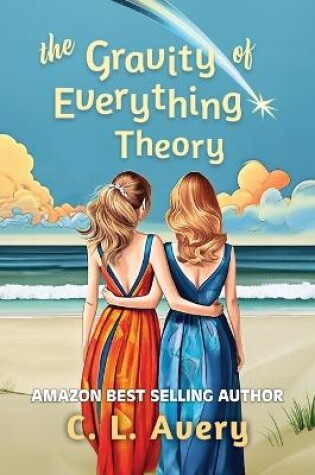 Cover of The Gravity of Everything Theory