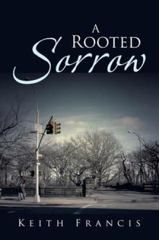 Cover of A Rooted Sorrow
