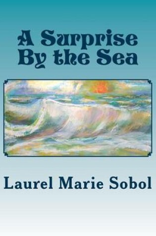 Cover of A Surprise By the Sea