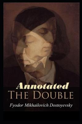 Book cover for The Double "Annotated & Illustrated"