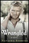 Book cover for Wrangled