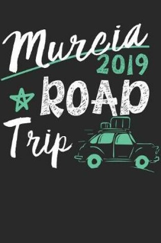 Cover of Murcia Road Trip 2019