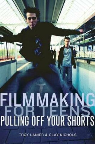 Cover of Filmmaking for Teens
