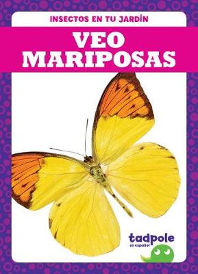 Book cover for Veo Mariposas (I See Butterflies)