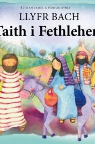 Cover of Llyfr Bach Taith i Fethlehem