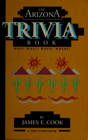 Book cover for The Arizona Trivia Book