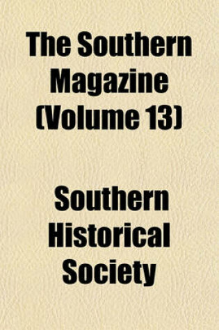 Cover of The Southern Magazine (Volume 13)