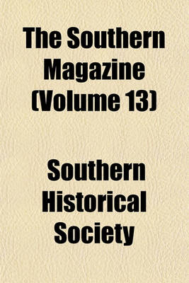 Book cover for The Southern Magazine (Volume 13)