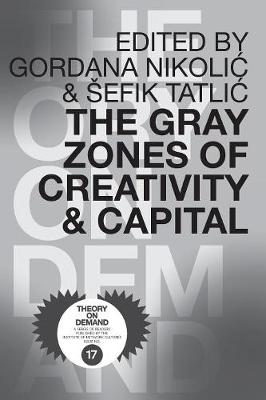 Book cover for The Gray Zones of Creativity and Capital