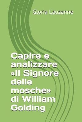 Book cover for Capire e analizzare Il Signore delle mosche di William Golding