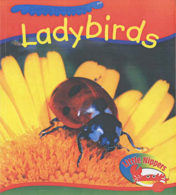 Book cover for Little Nippers: Creepy Creatures Ladybirds Paperback