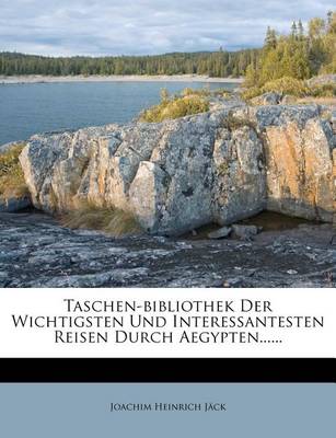 Book cover for Taschen-Bibliothek Der Wichtigsten Und Interessantesten See- Und Land-Reisen, 62. Baendchen