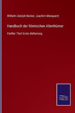 Cover of Handbuch der Römischen Alterthümer