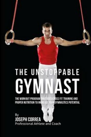 Cover of The Unstoppable Gymnast