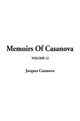 Book cover for Memoirs of Casanova, V12