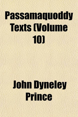 Book cover for Passamaquoddy Texts (Volume 10)