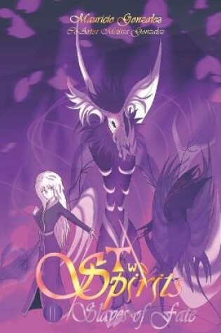 Cover of Two Spirits, Vol 2. Slaves of Fate