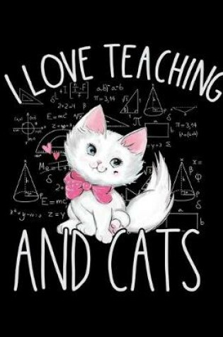 Cover of I Love Teaching and Cats