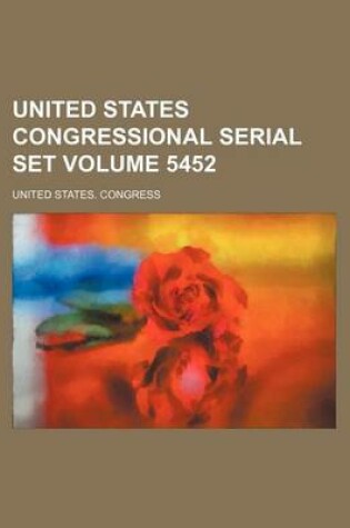 Cover of United States Congressional Serial Set Volume 5452