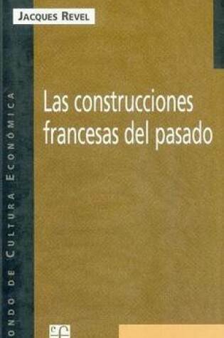 Cover of Las Construcciones Francesas del Pasado