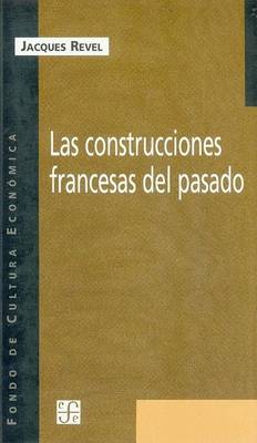 Book cover for Las Construcciones Francesas del Pasado