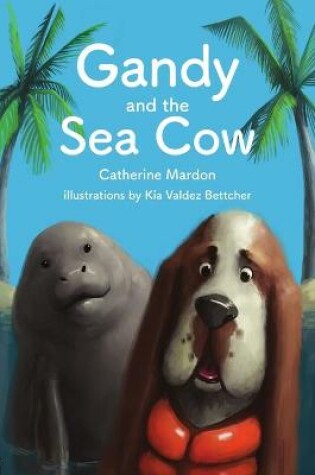 Cover of Gandy and the Sea Cow
