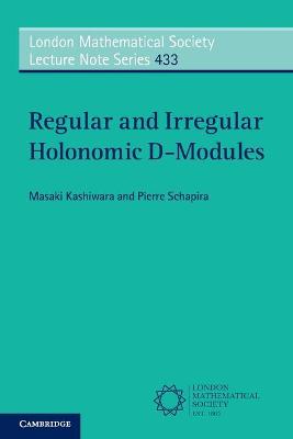 Book cover for Regular and Irregular Holonomic D-Modules