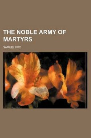Cover of The Noble Army of Martyrs