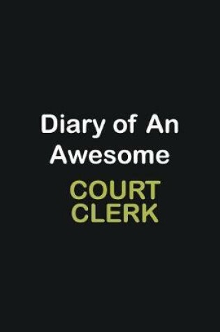 Cover of Diary of an awesome court clerk